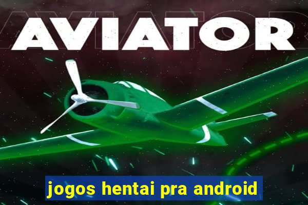 jogos hentai pra android